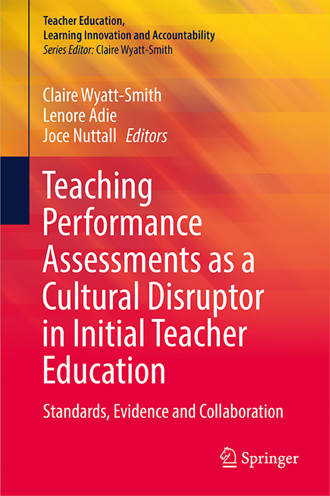 New Edited Book: Teaching Performance Assessments as a Cultural Disruptor in Initial Teacher Education